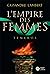 Teneros (L'Empire des Femme...