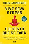 Vive sem stress e...