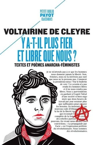 Y a-t-il plus fier et libre que nous ?: Textes et poèmes anarcha-féministes (Pocket Book)