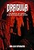 Dracula: The Original 1897 Edition (A Bram Stoker Classic Novel)