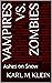 Vampires vs. Zombies: Ashes on Snow