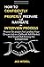 HOW TO CONFIDENTLY AND PROPERLY PREPARE AND NAVIGATE AN INTERVIEW PROCESS: Proven Strategies for Landing Your Dream Job in a Difficult Job Market And Stand Out Among the Competition