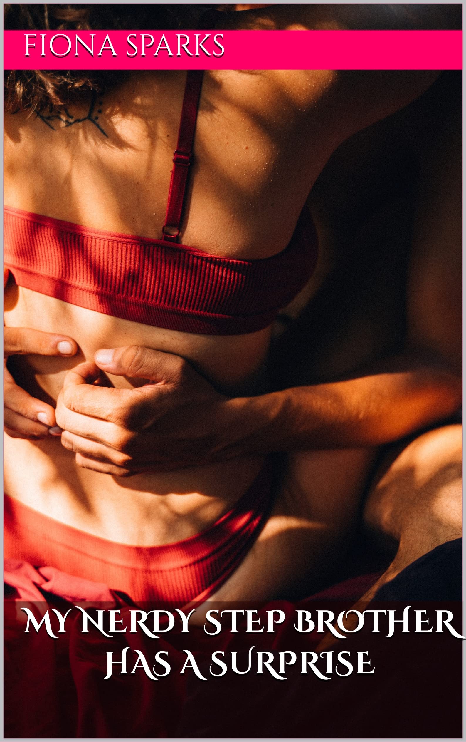 My Nerdy Step Brother Has A Surprise: A Taboo Erotic Short Story (Kindle Edition)