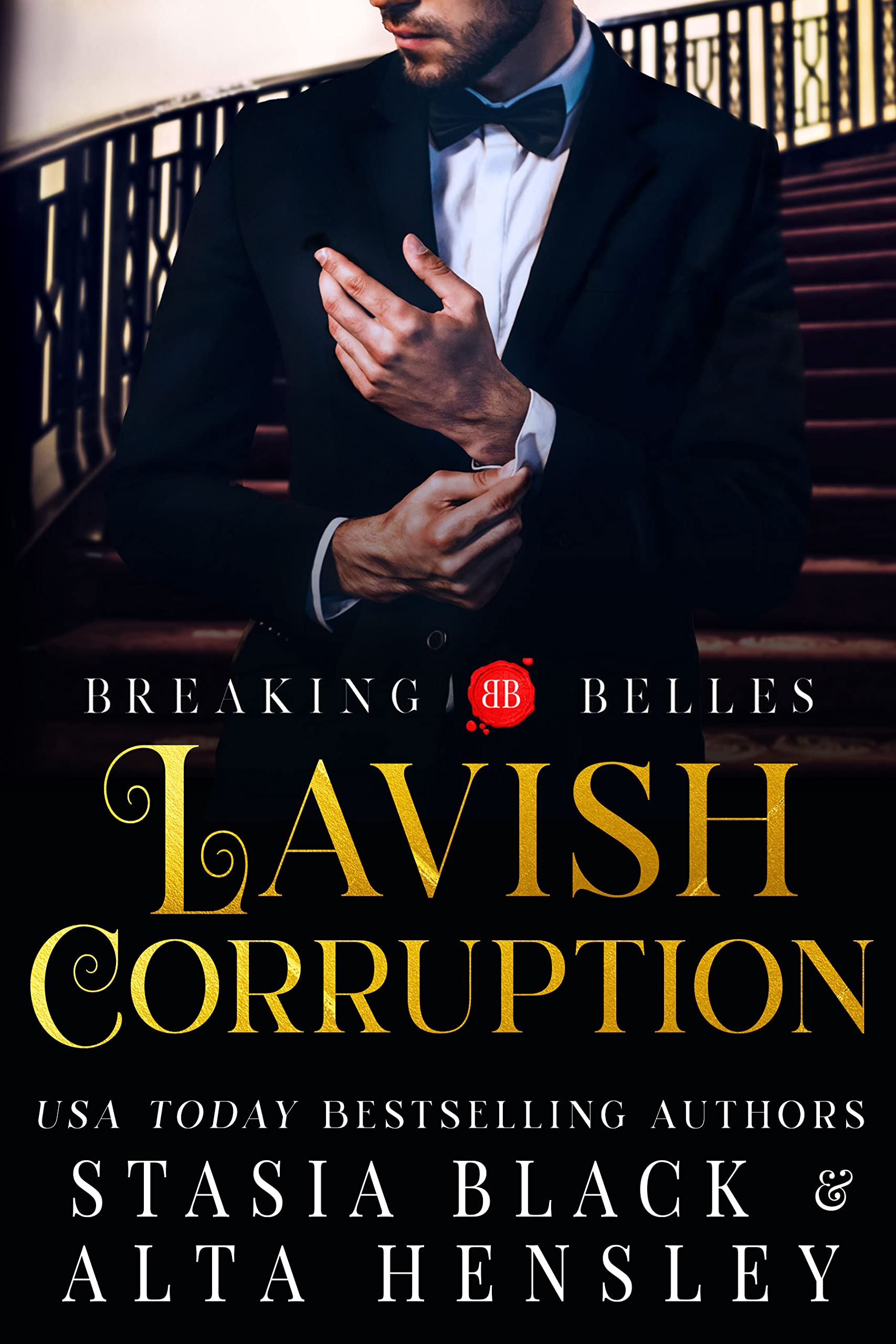 Lavish Corruption (Breaking Belles, #6)