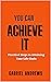 You Can Achieve It by Gabriel Andrews