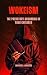WOKEISM: The Predatory Groo...