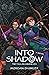 Into Shadow
