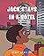 Jack Stays in a Hotel by Kevin Small Jr