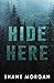 Hide Here
