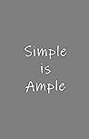 Simple is Ample