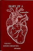 diary of a romantica, vol. I: lovers forgotten