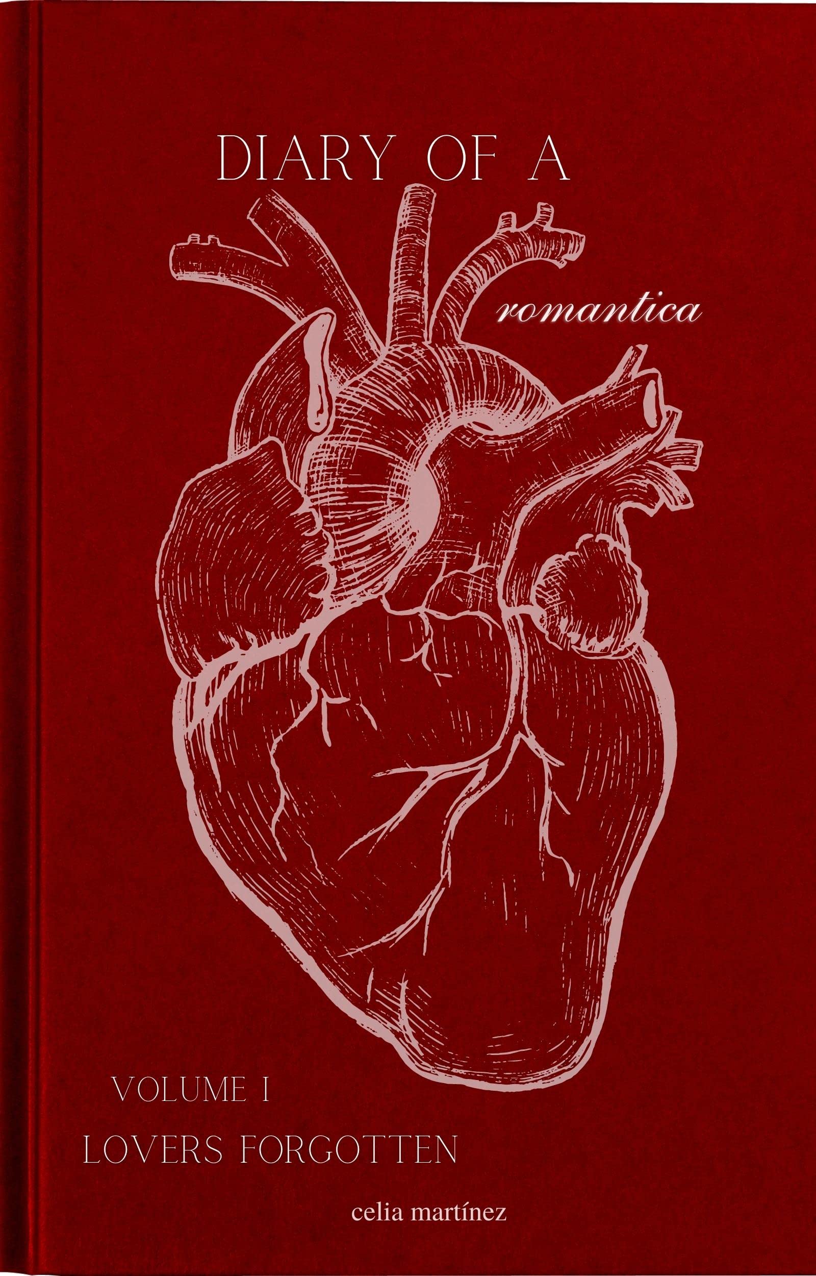 Diary of a romantica, vol. I: lovers forgotten (Kindle Edition)