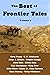 The Best of Frontier Tales, Volume 5 by Duke Pennell