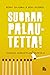 Suoraa palautetta! : Viisaan keskustelun käsikirja
