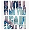 I Will Find You Again by Sarah Lyu I Will Find You Again by Sarah Lyu