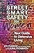 Street Smart Safety for Women: Your Guide to Defensive Living