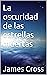 La oscuridad de las estrell...