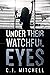 Under Their Watchful Eyes