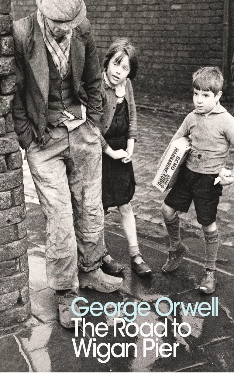 THE ROAD TO WIGAN PIER