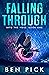 Falling Through (Into the Void, #1)