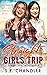 Straight Girls Trip (Straig...