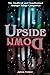 Upside Down: The Unofficial and Unauthorised Stranger Things Companion