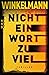 Nicht ein Wort zu viel