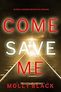 Come Save Me