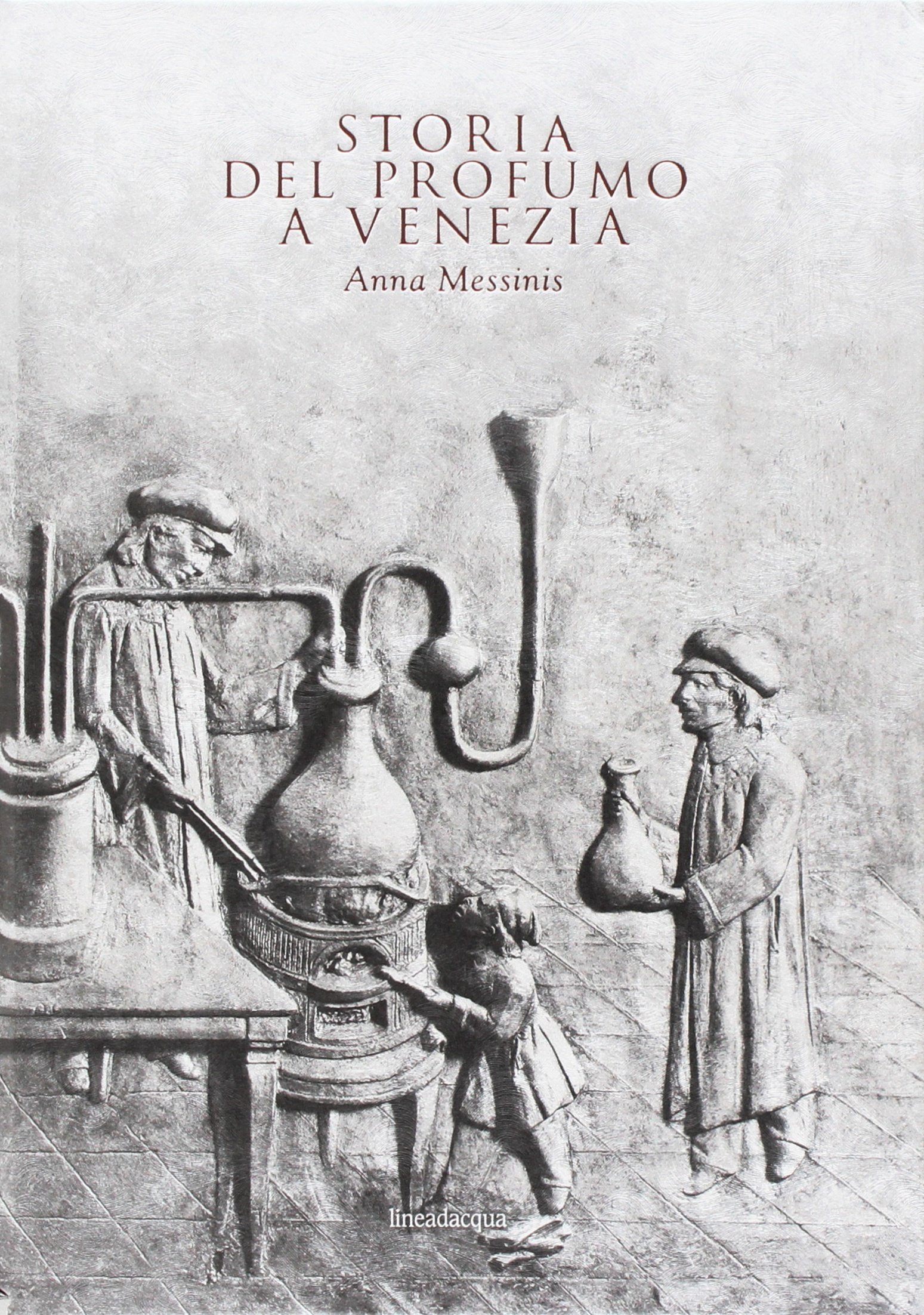 Storia del profumo a Venezia (Hardcover)