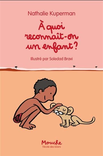 À quoi reconnaît-on un enfant?