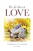It's All About Love by John             Murray