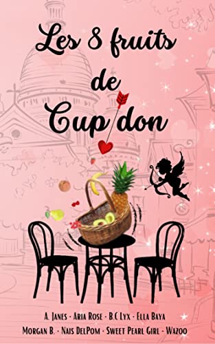 Les 8 fruits de Cupidon