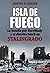 Isla de Fuego by Jason D. Mark