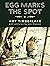 Egg Marks the Spot: Skunk and Badger 2