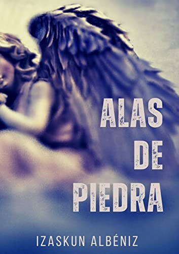 Alas de piedra (Kindle Edition)