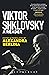 Viktor Shklovsky: A Reader