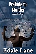 Prelude to Murder: A Lessons in Murder Prequel