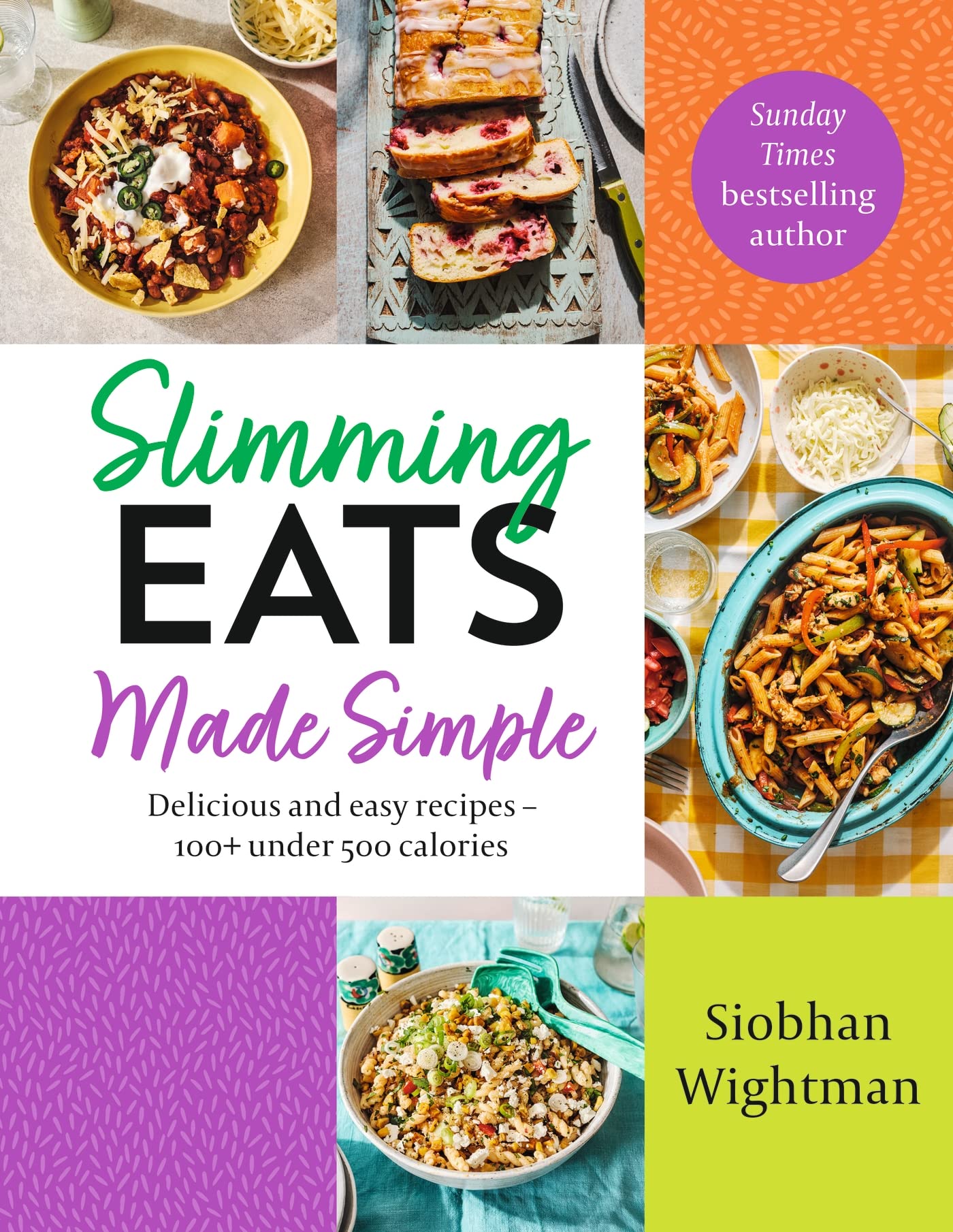 Slimming Eats Made Simple: Delicious and easy recipes – 100+ under 500 calories (Kindle Edition)