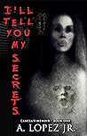 I'll Tell You My Secrets (Camila's Memoir Book 1)