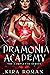 Dramonia Academy  by Kira Roman