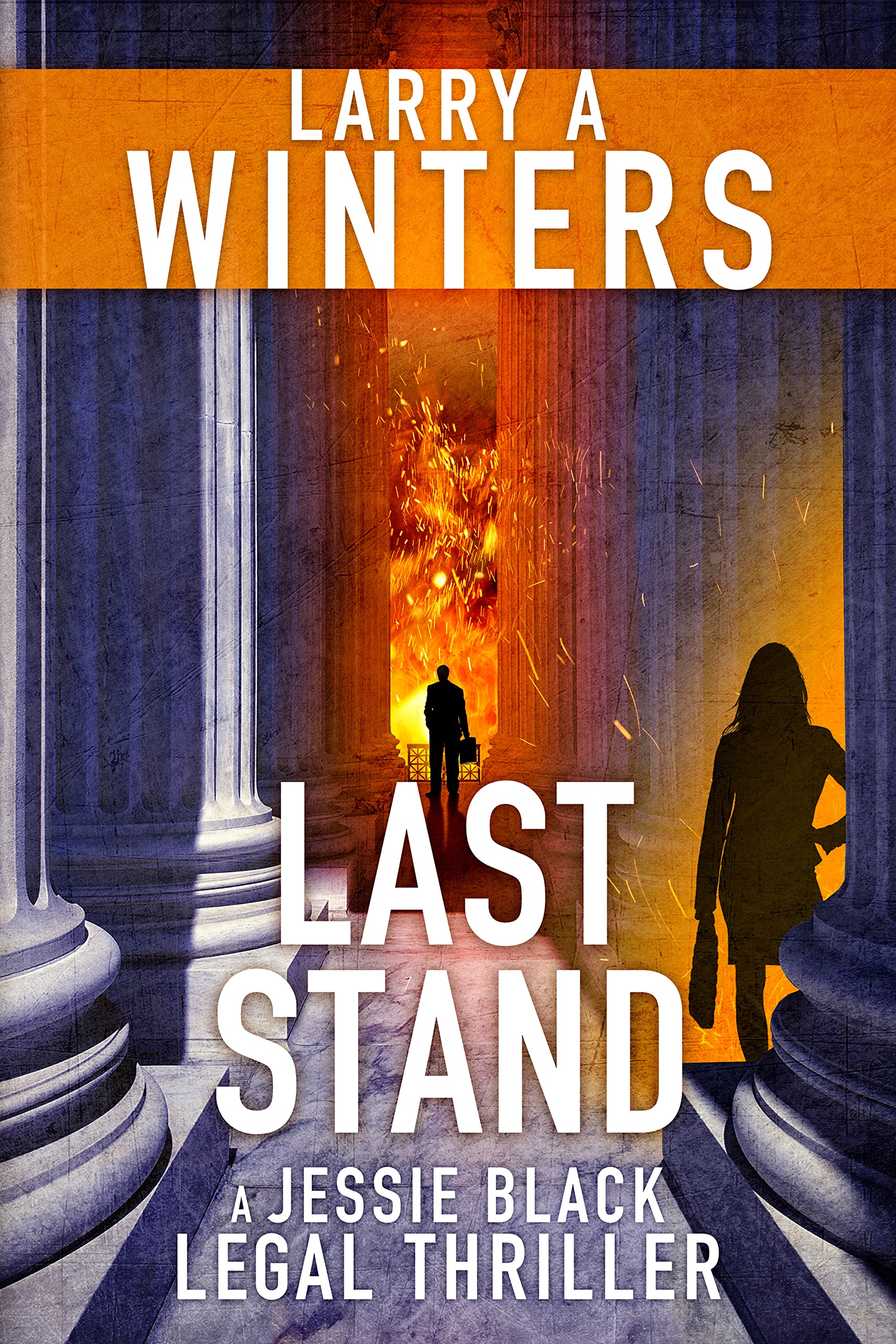 Last Stand (Jessie Black Legal Thrillers #11)