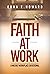 Faith At Work by Edna E. Howard