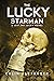 The Lucky Starman (Leif the Lucky, #3) by Colin Alexander