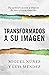Transformados a Su imagen: Tu santificación a través de tus circunstancias (Spanish Edition)