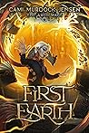 First Earth: A YA...