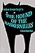 The Hound of the Baskervilles: A Sherlock Holmes Novel