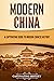 Modern China: A Captivating Guide to Modern Chinese History (Asian Countries)