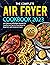 The Complete Air Fryer Cook...