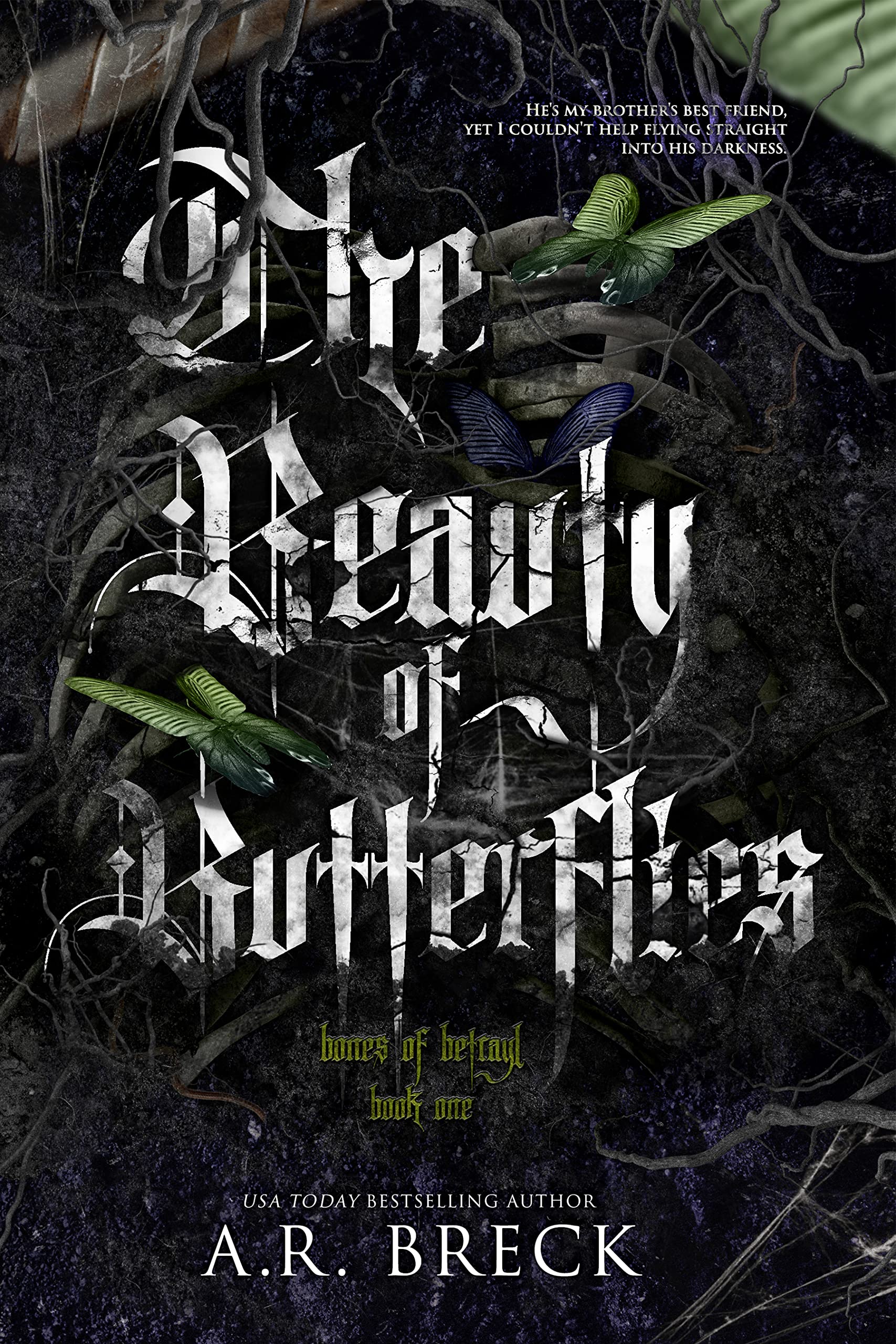 The Beauty of Butterflies (The Bones of Betrayal #1)