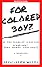 Excerpts from FOR COLORED B...